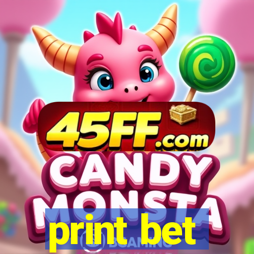 print bet